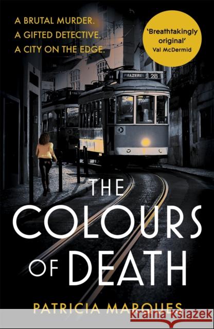 The Colours of Death: A gripping crime novel set in the heart of Lisbon Patricia Marques 9781529336702 Hodder & Stoughton - książka