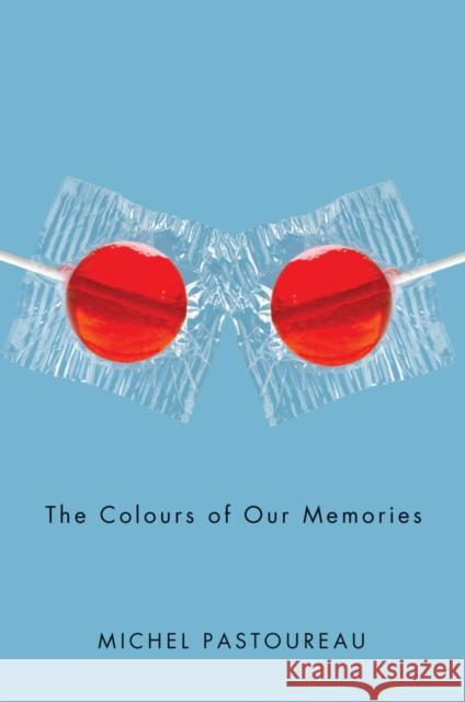 The Colours of Our Memories Michel Pastoureau 9780745655710  - książka