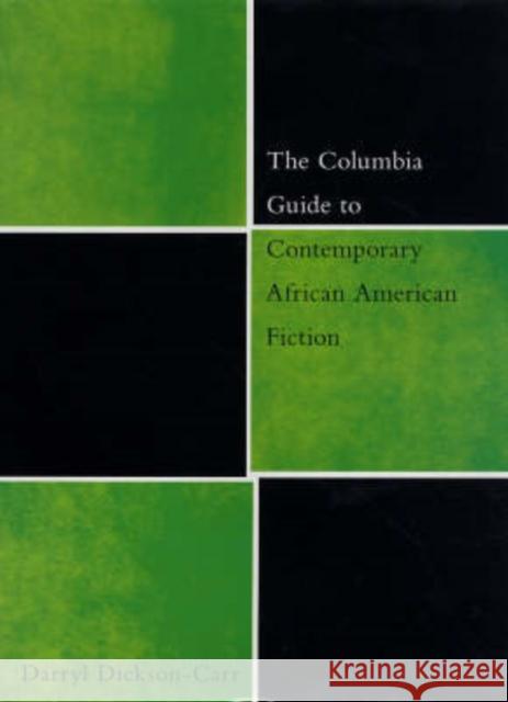 The Columbia Guide to Contemporary African American Fiction Darryl Dickson-Carr 9780231124720 Columbia University Press - książka