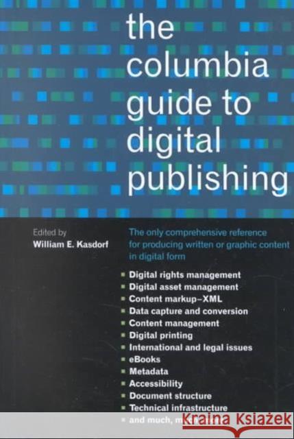 The Columbia Guide to Digital Publishing William E. Kasdorf 9780231124980 Columbia University Press - książka