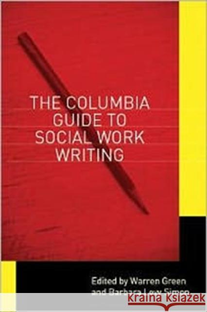 The Columbia Guide to Social Work Writing  Green 9780231142946  - książka