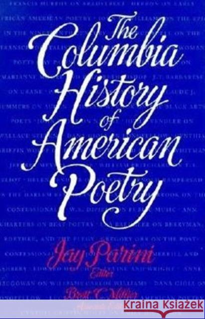 The Columbia History of American Poetry Jay Parini Brett C. Millier 9780231078368 Columbia University Press - książka
