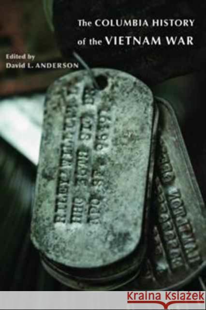 The Columbia History of the Vietnam War David L. Anderson 9780231134811 Columbia University Press - książka