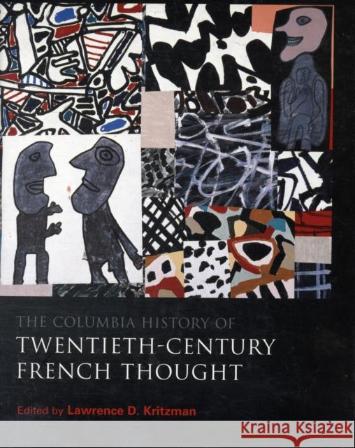 The Columbia History of Twentieth-Century French Thought Lawrence D. Kritzman M. B. DeBevoise Brian J. Reilly 9780231107914 Columbia University Press - książka