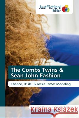 The Combs Twins & Sean John Fashion Candy Michelle Johnson, Sean Diddy Combs 9786203578706 Justfiction Edition - książka