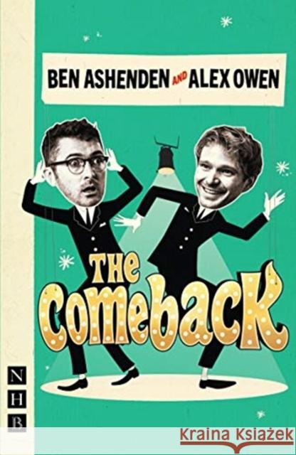 The Comeback Ashenden, Ben 9781848429925 Nick Hern Books - książka