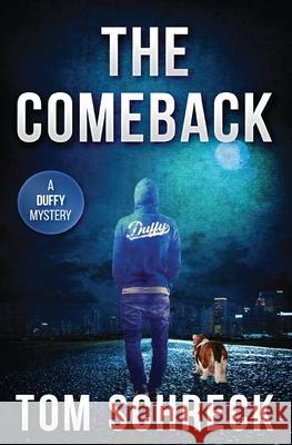 The Comeback Tom Schreck 9781971208107 Gloves Off Publishing - książka