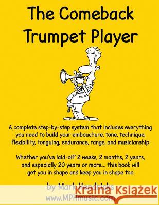 The Comeback Trumpet Player Mark Hendricks 9781508861676 Createspace - książka