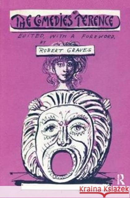 The Comedies of Terence Robert Graves 9781138534773 Routledge - książka