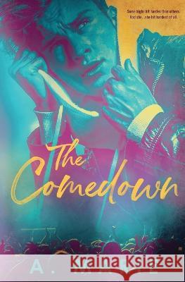 The Comedown: A Rockstar Romance A. Marie 9781960396006 Booktickets by Am - książka