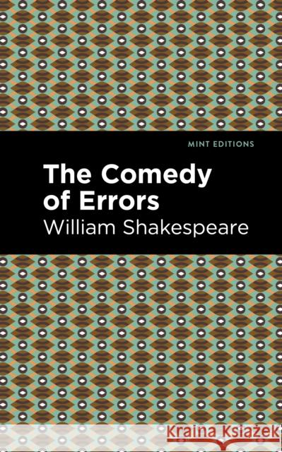 The Comedy of Errors William Shakespeare Mint Editions 9781513271804 Mint Editions - książka