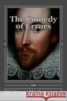 The Comedy of Errors William Shakespeare Andrea Gouveia 9781535419642 Createspace Independent Publishing Platform - książka