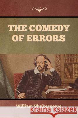 The Comedy of Errors William Shakespeare 9781636376066 Bibliotech Press - książka
