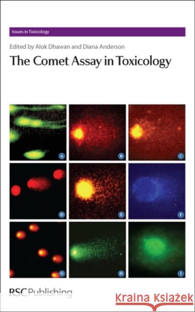 The Comet Assay in Toxicology Alok Dhawan Diana Anderson 9780854041992 Royal Society of Chemistry - książka