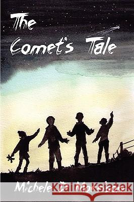 The Comet's Tale Michele Morrison 9781847536341 Lulu.com - książka