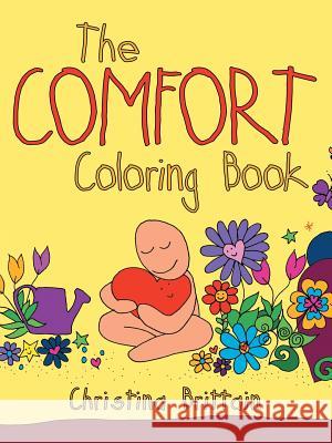 The Comfort Coloring Book Christina Brittain 9781504344593 Balboa Press - książka