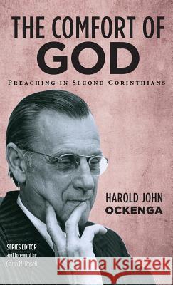 The Comfort of God Harold John Ockenga, Garth M Rosell 9781532674105 Wipf & Stock Publishers - książka