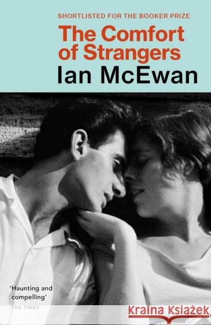 The Comfort of Strangers Ian McEwan 9780099754916 Vintage Publishing - książka