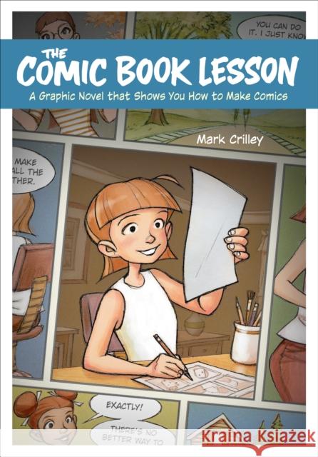 The Comic Book Lesson: A Graphic Novel That Shows You How to Make Comics  9781984858436 Potter/Ten Speed/Harmony/Rodale - książka