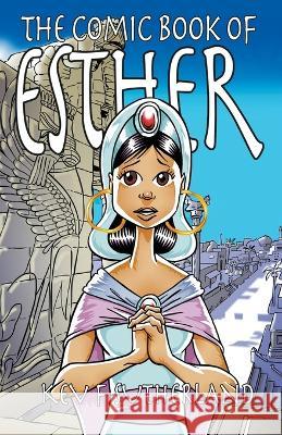 The Comic Book Of Esther Kev F Sutherland   9798223164753 Kev Sutherland - książka