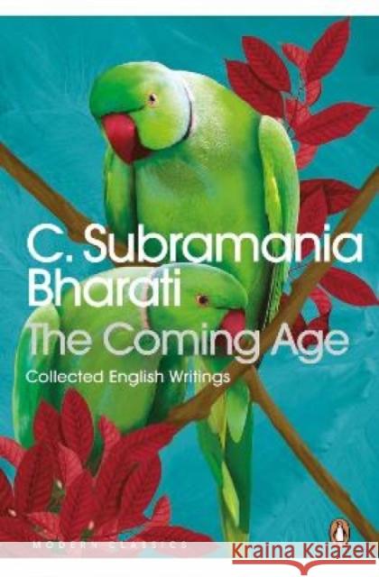 The Coming Age: Collected English Writings Bharati, C. 9780143453406 Penguin - książka