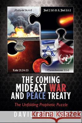 The Coming Mideast War and Peace Treaty Brennan, David 9780988761414 Teknon Publishing - książka