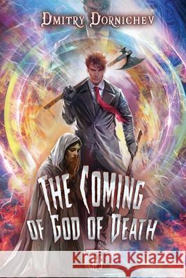 The Coming of God of Death (Book 5): A Portal Progression Fantasy Series Dmitry Dornichev 9788077029711 Magic Dome Books - książka