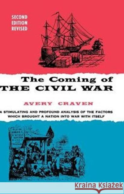 The Coming of the Civil War Avery Craven 9780226118949 University of Chicago Press - książka