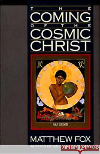 The Coming of the Cosmic Christ Fox, Matthew 9780060629151  - książka