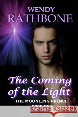 The Coming of the Light Wendy Rathbone 9781942415138 Eye Scry - książka