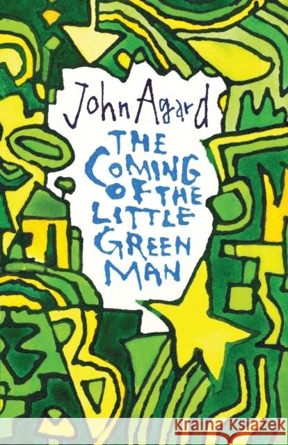The Coming of the Little Green Man John Agard 9781780374185 Bloodaxe Books Ltd - książka