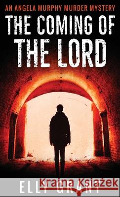 The Coming of the Lord Elly Grant 9784824104946 Next Chapter - książka