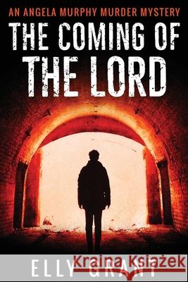 The Coming of the Lord Elly Grant 9784824104984 Next Chapter - książka