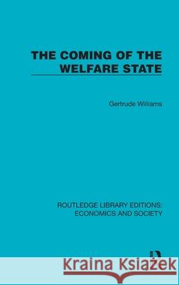 The Coming of the Welfare State Professor Lady Williams 9781041129165 Routledge - książka