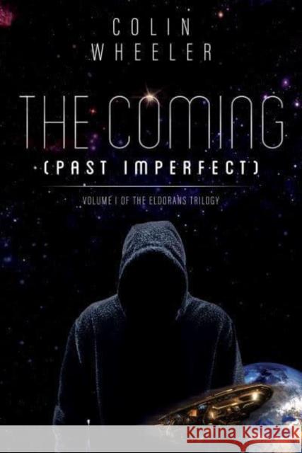 The Coming (Past Imperfect) Colin Wheeler   9781800742574 Olympia Publishers - książka