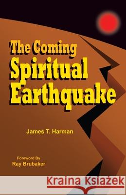 The Coming Spiritual Earthquake Harman, James T. 9780963698452 Prophecy Countdown Publications - książka