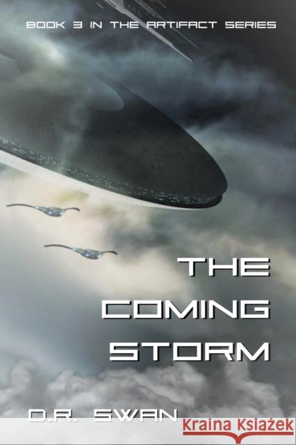 The Coming Storm D. R. Swan 9781082751196 Independently Published - książka