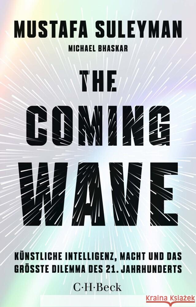 The Coming Wave Suleyman, Mustafa, Bhaskar, Michael 9783406829611 Beck - książka
