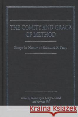 The Comity and Grace of Method: Essays in Honor of Edmund F. Perry Thomas Ryba George D. Bond Herman Tull 9780810118911 Northwestern University Press - książka