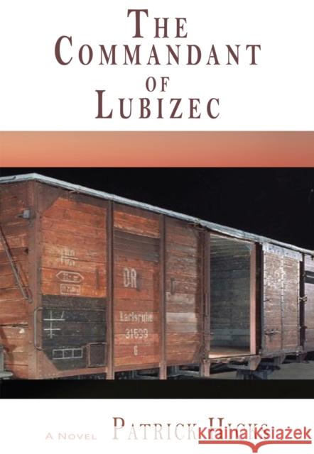 The Commandant of Lubizec Patrick Hicks 9781622889402 Stephen F. Austin State University Press - książka
