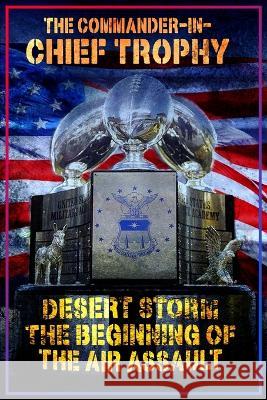 The Commander in Chief's Trophy Paul H D'Anna 9781957837840 Excel Book Writing - książka