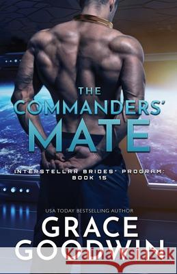 The Commanders' Mate: Large Print Grace Goodwin 9781795903998 Ksa Publishing Consultants Inc - książka