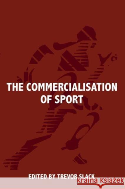 The Commercialisation of Sport Trevor Slack 9780714680781 Frank Cass Publishers - książka