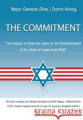 The Commitment: The Impact of American Jews on the Establishment of the State of Israel post-WWII Almog, Doron 9789655505375 Contentonow - książka