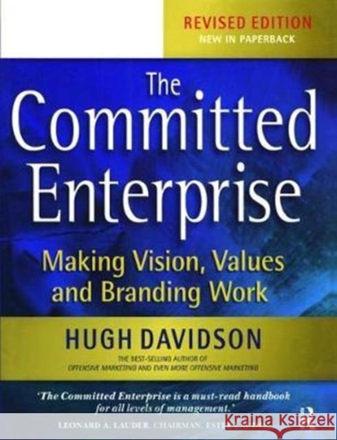 The Committed Enterprise: Making Vision, Values, and Branding Work Davidson, Hugh 9781138470149 Routledge - książka