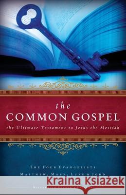 The Common Gospel: The Ultimate Testament to Jesus the Messiah R. M. Mebane 9780975929049 Wordsmith Associates - książka
