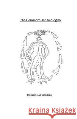 The Common-sense-ologist Giordano, Nicholas D. 9781537777320 Createspace Independent Publishing Platform - książka