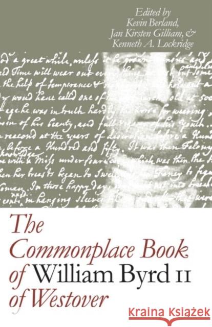 The Commonplace Book of William Byrd II of Westover Kevin Joel Berland 9781469615233 University of North Carolina Press - książka