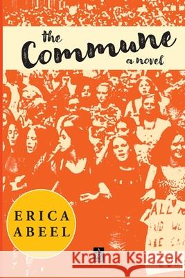 The Commune Erica Abeel 9781954351790 Adelaide Books LLC - książka