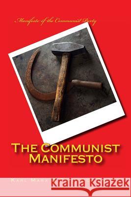 The Communist Manifesto Karl Marx Friedrich Engels 9780615833323 Denton & White - książka